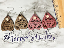 Load image into Gallery viewer, Halloween Ouija Planchette Earrings ~ Never Trust The Living
