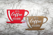 Load image into Gallery viewer, Coffee O&#39;Clock 3D Raised Sign - Kitchen Bar Cup Steam - Choose Color or Stain - Red Purple Blue Brown Orange Black White Pink Green Yellow
