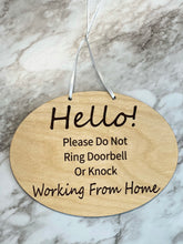 Load image into Gallery viewer, Hello Sign ~ Working From Home ~ Do Not Ring