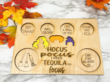 Load image into Gallery viewer, Hocus Pocus I Need Tequila To Focus Flight Board, Barware, Halloween, Witch, Alcohol, Drinks, Shots