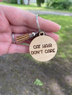 Keychain - Cat Hair Don't Care - Pet