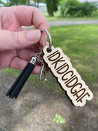 Keychain - IDKIDCIDGAF