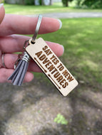 Keychain - Yes To New Adventures