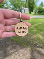 Keychain -  Feed Me Tacos