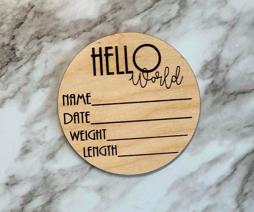 Hello World Baby Announcement ~ Wood Engraved Sign ~ Newborn Photo Prop
