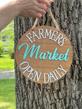 Load image into Gallery viewer, Farmers Market Round Shiplap Layered Sign Open Daily
