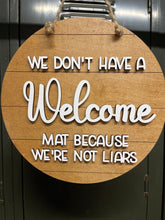 Load image into Gallery viewer, Welcome Sign Wood Double Layered - Not Liars - Door Hanger - Humorous - Funny
